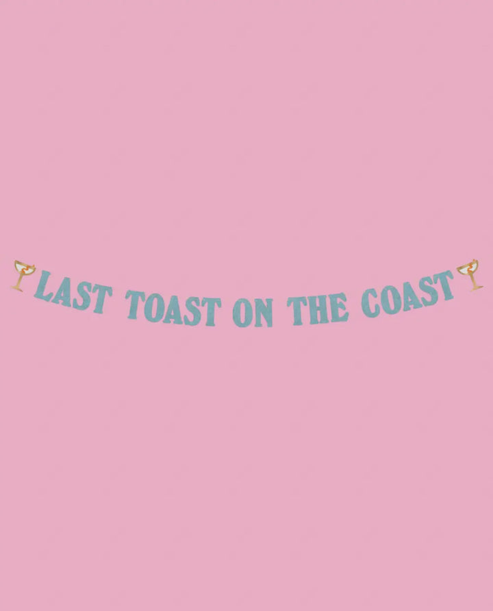 Last Toast On the Coast Banner