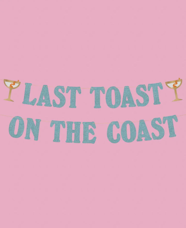 Last Toast On the Coast Banner