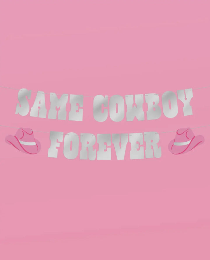 Same Cowboy Forever Banner